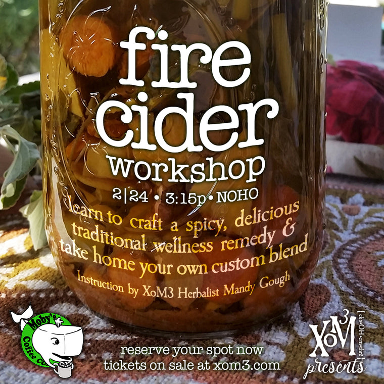 XoM3 Fire Cider Workshop 2|24|2019 - XoM3 Botanical Solutions