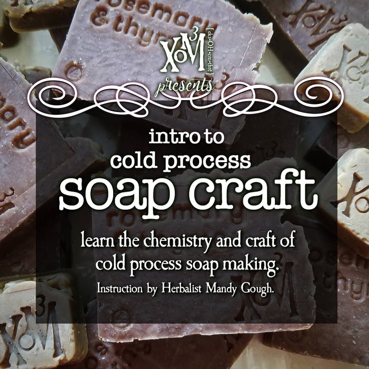 XoM3 Soap Craft 101 Workshop 10/20/2018 - XoM3 Botanical Solutions